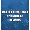 çöz
VARIAS BUSQUEDAS
DE DIGNIDAD
DESPUES
@Nalgonso