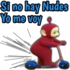 Si no hay Nudes
Yo me voy