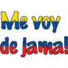 Me voy
de jama!