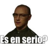 Es en serio?