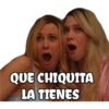 QUE CHIQUITA
LA TIENES