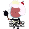 NO SOY TU
SIRVIENTA