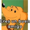 Eres un buen
amigo