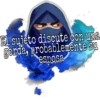El sujeto discute con una
gorda, probablemente su
esposa