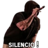 SILENCIO !