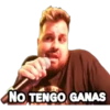NO TENGO GANAS