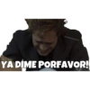 YA DİME PORFAVOR!