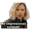 Me impresionas
soldado