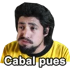 Cabal pues