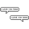 I LOVE YOU TONS
LOVE YOU 3000