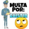 MULTA
POR:
EXISTIR
RES