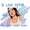 SÍ LEES ESTO KM ME DEBES UNOS BESOS