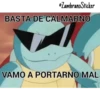•ZambranoSticker
BASTA DE CALMARNO
VAMO A PORTARNO MAL