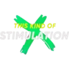 THIS KIND OF
STIMULATION