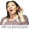 ME LA BLOQUEAS