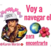 XXIV.
Voy a
navegar el
para
@Karen Morán encontrarte r