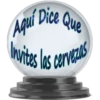 Dice
Que
Aquí
Invites las cervezas