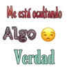 Me está ocultando
Algo
Verdad