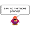 @YoSoyTeba
a mí no me haces
pendeja