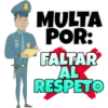 MULTA
POR:
FALTAR
AL
RESPETO
RES