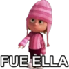 FUE ELLA