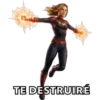 TE DESTRUIRÉ