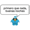 primero que nada,
buenas noches
@YoSoyTeba