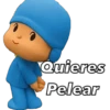 Quieres
Pelear