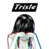 Triste