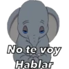 No te voy
Hablar