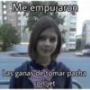 Me empujaron
Las ganas de tomar pacha
con jet
C