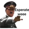 Esperate
weee
