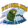 TE DOY WOLVIDAR, MUSS
Dante RT
SAmanza
me muera de trisicin