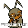 LA PULGA NO TE CREE