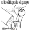 a la chingada el grupo
ta Grillo