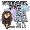 BABY ME HE DADO CUENTA
QUE TE AMO
@Aranza
QUE NO
OY NADA
SIN TI.
