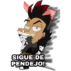 SIGUE DE PENDEJO!