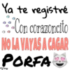 Ya te registré
Lon corazoncito
NO LA VAYAS A CAGAR
PORFA
D;Choogo