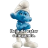 Deja de estar
chingando.