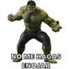 NO ME HAGAS
ENOJAR