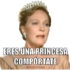 ERES UNA PRINCESA COMPÓRTATE @YoSoyTeba