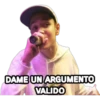 DAME UN ARGUMENTO
VALIDO