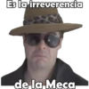 Es la irreverencia de la Meca