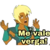 Me vale
verga!