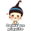 Dame un
piquito