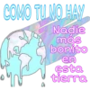 COMO TU NO HAY
Nadie
más
bonito
Stranspare
@
en
esta
tierra