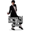 Siempre fiel
Nunca infiel
chikita
a