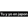 Tu y yo en japon