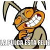 LA PULGA ESTÁ FELIZ