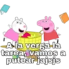 Ala verga la
tarea, vamos a
putear jajsjs
